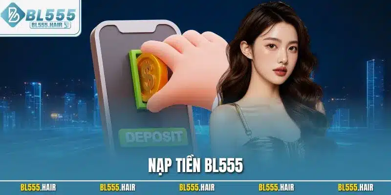 Nạp tiền BL555